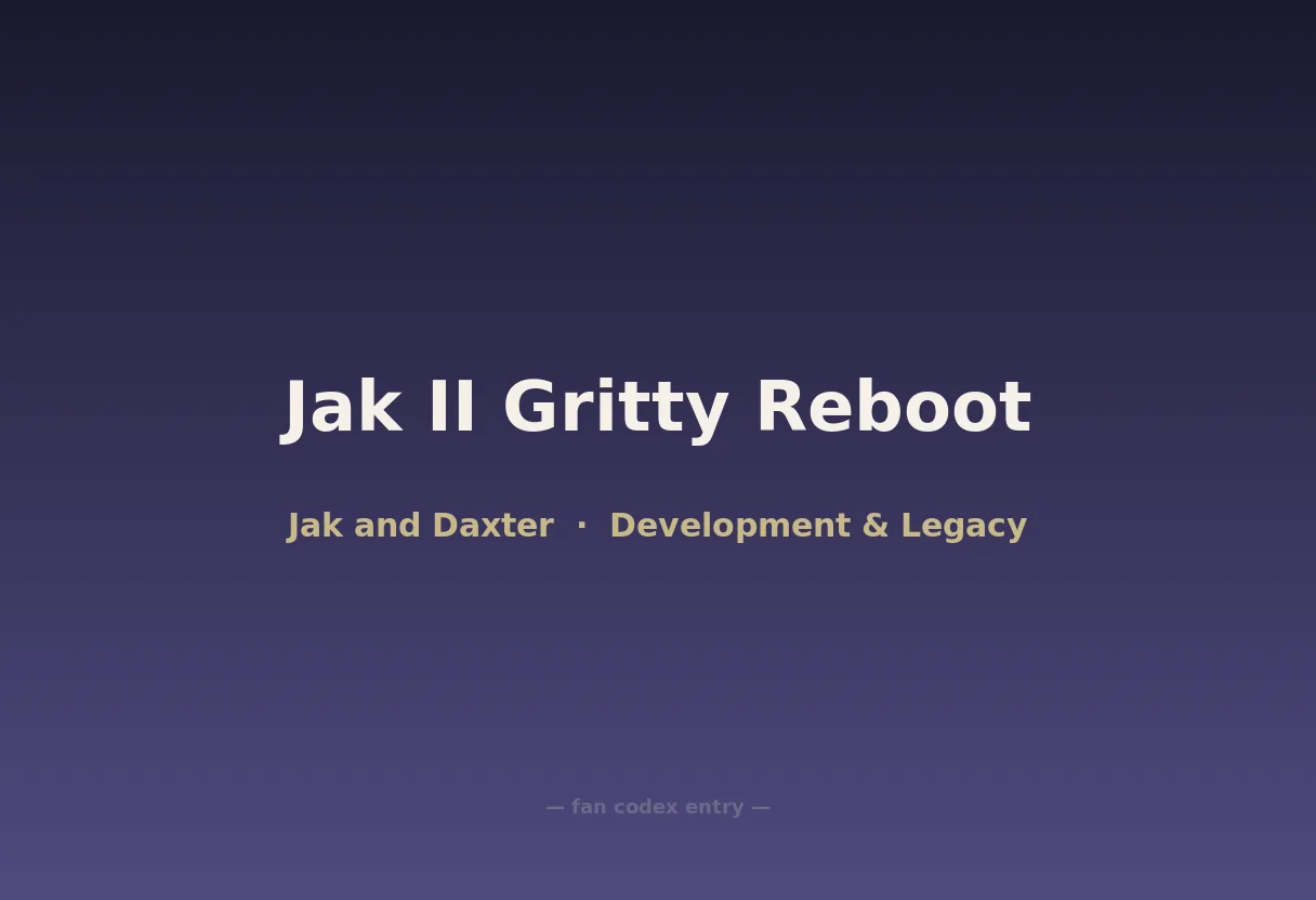 Jak II Gritty Reboot