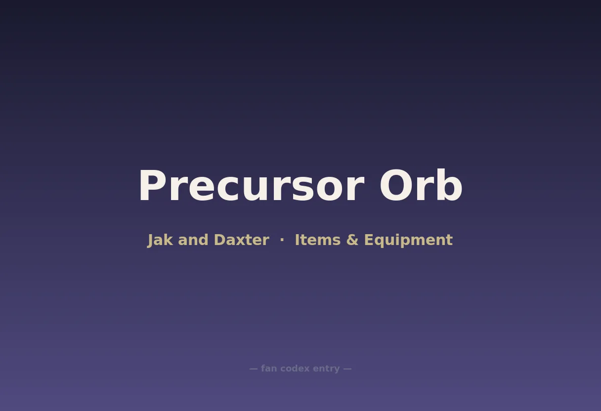 Precursor Orb